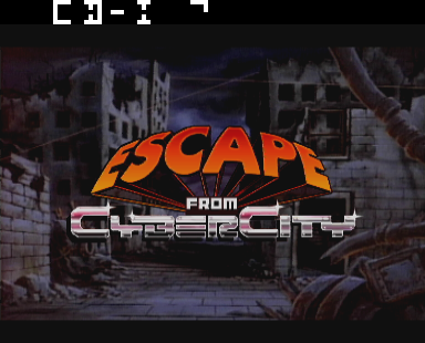 Escape from CyberCity Title Screen